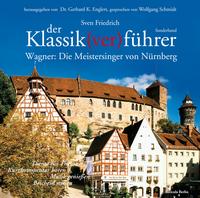 Vorderes Coverbild Der Klassik(ver)führer - Sonderband Wagner: Die Meistersinger von Nürnberg.