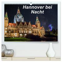 Vorderes Coverbild Hannover bei Nacht (hochwertiger Premium Wandkalender 2025 DIN A2 quer), Kunstdruck in Hochglanz