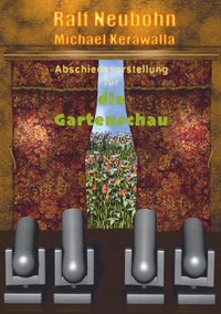 Vorderes Coverbild Abschiedsvorstellung für die Gartenschau