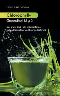 Vorderes Coverbild Chlorophyll - Gesundheit ist grün
