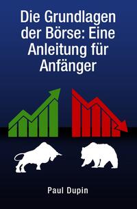 Vorderes Coverbild Die Grundlagen der Börse: