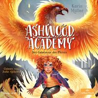 Vorderes Coverbild Ashwood Academy – Das Geheimnis des Phönix (Ashwood Academy 2)