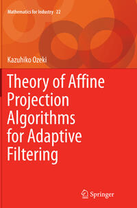 Vorderes Coverbild Theory of Affine Projection Algorithms for Adaptive Filtering