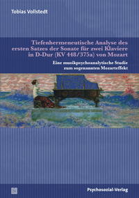 Vorderes Coverbild Tiefenhermeneutische Analyse des ersten Satzes der Sonate für zwei Klaviere in D-Dur (KV 448/375a) von Mozart