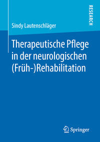 Vorderes Coverbild Therapeutische Pflege in der neurologischen (Früh-)Rehabilitation