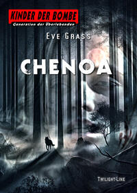 Vorderes Coverbild Kinder der Bombe: Chenoa