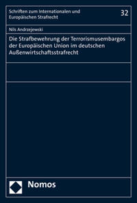 Vorderes Coverbild Die Strafbewehrung der Terrorismusembargos der Europäischen Union im deutschen Außenwirtschaftsstrafrecht