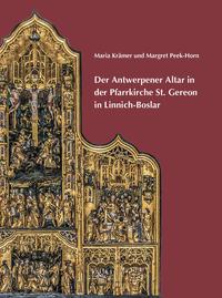 Vorderes Coverbild Der Antwerpener Altar in der Pfarrkirche St. Gereon in Linnich-Boslar