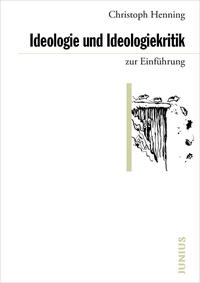 Vorderes Coverbild Ideologie und Ideologiekritik zur Einführung