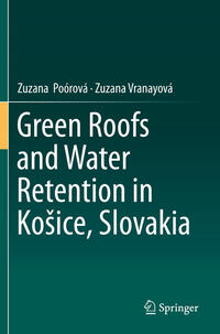 Vorderes Coverbild Green Roofs and Water Retention in Košice, Slovakia