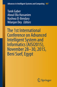 Vorderes Coverbild The 1st International Conference on Advanced Intelligent System and Informatics (AISI2015), November 28-30, 2015, Beni Suef, Egypt