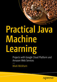 Vorderes Coverbild Practical Java Machine Learning