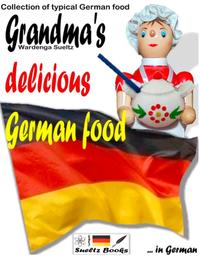 Vorderes Coverbild Grandma's delicious German food - Collection of typical German food