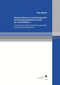 Vorderes Coverbild Wechselwirkung von Lernortkooperation und Ausbildungsqualität aus Sicht der Auszubildenden