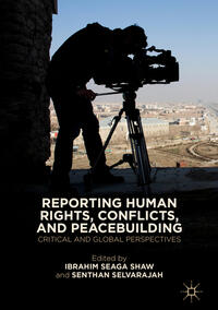 Vorderes Coverbild Reporting Human Rights, Conflicts, and Peacebuilding