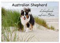 Vorderes Coverbild Australian Shepherd - Lebensfreude auf vier Pfoten (Wandkalender 2025 DIN A3 quer), CALVENDO Monatskalender
