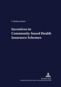Vorderes Coverbild Incentives in Community-based Health Insurance Schemes