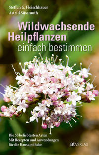 Vorderes Coverbild Wildwachsende Heilpflanzen einfach bestimmen