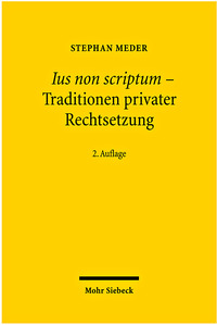 Vorderes Coverbild Ius non scriptum - Traditionen privater Rechtsetzung