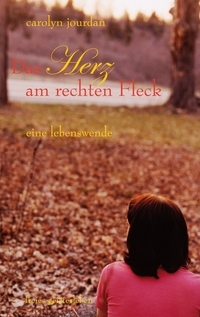 Vorderes Coverbild Das Herz am rechten Fleck