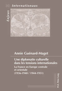 Vorderes Coverbild Une diplomatie culturelle dans les tensions internationales