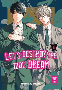 Vorderes Coverbild Let's destroy the Idol Dream 06