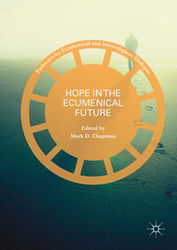 Vorderes Coverbild Hope in the Ecumenical Future