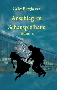 Vorderes Coverbild Anschlag im Schauspielhaus