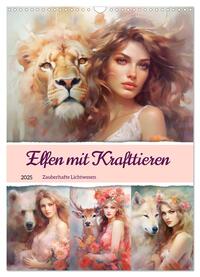 Vorderes Coverbild Elfen mit Krafttieren. Zauberhafte Lichtwesen (Wandkalender 2025 DIN A3 hoch), CALVENDO Monatskalender