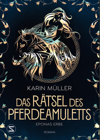 Vorderes Coverbild Das Rätsel des Pferdeamuletts - Eponas Erbe