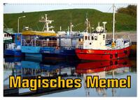 Vorderes Coverbild Magisches Memel - Litauens Tor zur Welt (Wandkalender 2025 DIN A2 quer), CALVENDO Monatskalender