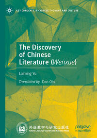 Vorderes Coverbild The Discovery of Chinese Literature (Wenxue)