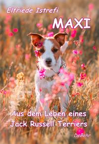 Vorderes Coverbild Maxi - Aus dem Leben eines Jack-Russell Terriers