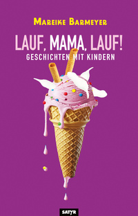 Vorderes Coverbild Lauf, Mama, lauf!