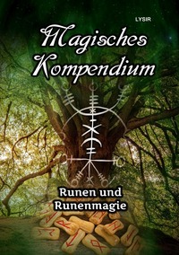 Vorderes Coverbild MAGISCHES KOMPENDIUM / Magisches Kompendium - Runen und Runenmagie