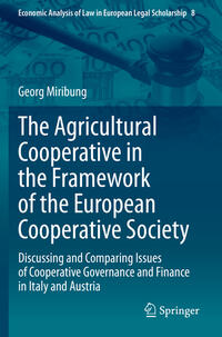 Vorderes Coverbild The Agricultural Cooperative in the Framework of the European Cooperative Society
