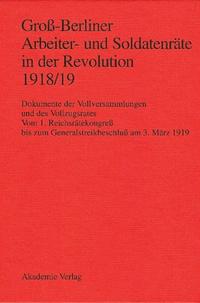 Vorderes Coverbild Groß-Berliner Arbeiter- und Soldatenräte in der Revolution 1918/19