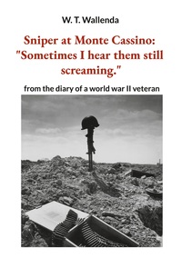Vorderes Coverbild Sniper at Monte Cassino: "Sometimes I hear them still screaming."