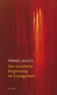 Vorderes Coverbild Die Geistliche Begleitung im Evangelium