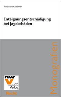 Vorderes Coverbild Enteignungsentschädigung bei Jagdschäden