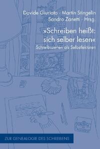 Vorderes Coverbild "Schreiben heißt: sich selber lesen"