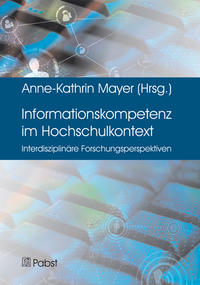 Vorderes Coverbild Informationskompetenz im Hochschulkontext