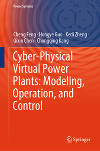 Vorderes Coverbild Cyber-Physical Virtual Power Plants: Modeling, Operation, and Control