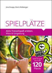 Vorderes Coverbild SPIELPLÄTZE. Aktiv Freizeitspaß erleben