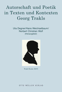 Vorderes Coverbild Autorschaft und Poetik in Texten und Kontexten Georg Trakls