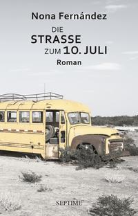 Vorderes Coverbild Die Straße zum 10. Juli