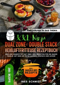 Vorderes Coverbild XXL Ninja Dual Zone & Double Stack Heißluftfritteuse Rezeptbuch