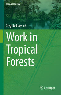 Vorderes Coverbild Work in Tropical Forests