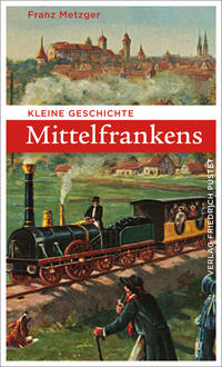 Vorderes Coverbild Kleine Geschichte Mittelfrankens