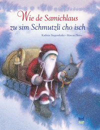 Vorderes Coverbild Wie de Samichlaus zu sim Schmutzli cho isch